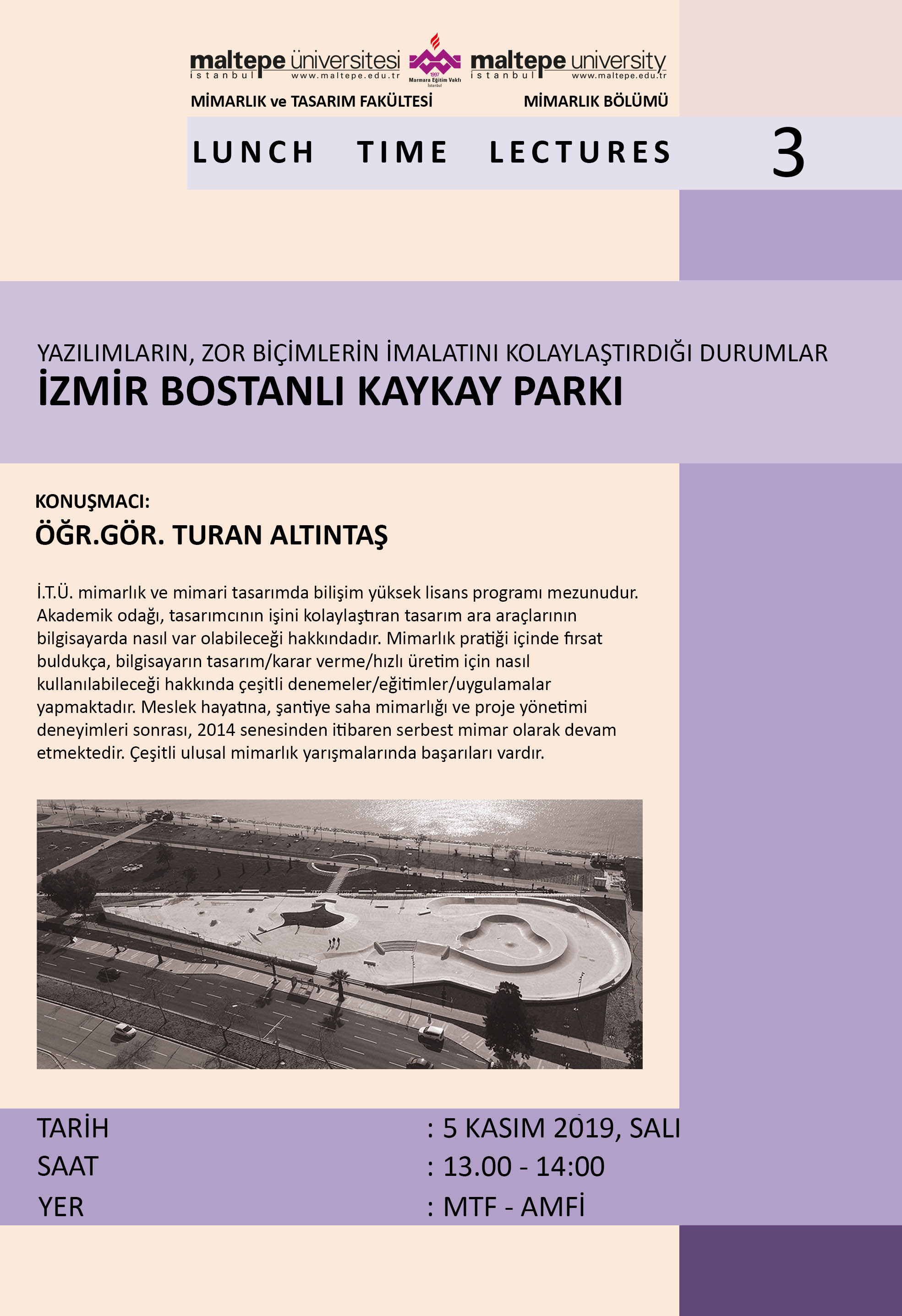 Yazılımların, Zor Biçimlerin İmalatını Kolaylaştırdığı Durumlar İzmir Bostanlı Kaykay Parkı - Öğr. Gör. Turan Altıntaş